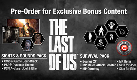 THE LAST OF US™: Pre-Order for Survival! THE LAST OF US™: Pre-Order for Survival!