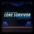 Lone Survivor: The Directors Cut Lone Survivor: The Directors Cut